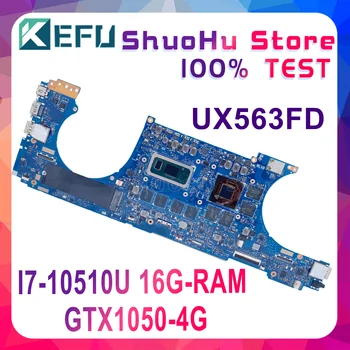 KEFU UX563FD Emaplaadi ASUS ZenBook Flip15 UX563F Q536FD Sülearvuti Emaplaadi I7-10510U GTX1050 16G-RAM 100%Test Funktsiooni Töö