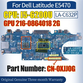 ADM70 LA-C632P Dell Latitude E5470 Sülearvuti Emaplaadi CN-0XJJ0G SR2EY I5-6200U 216-0864018 2G 100％ Testitud Sülearvuti Emaplaadi
