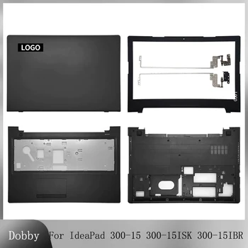 Uus Puhul Lenovo IdeaPad 300-15 300-15ISK 300-15IBR LCD tagakaas Bezel Frame Hinged Palmrest Ülemise KAANE Alt Juhul, Must